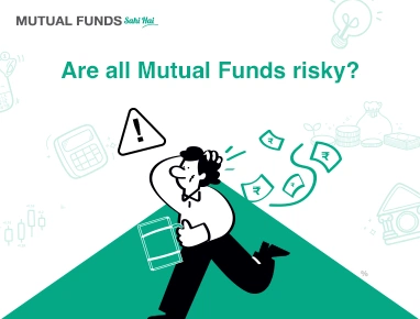 Are all Mutual Funds risky