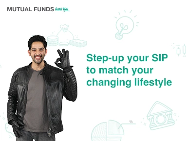 Step-up your SIP to match your changing lifestyle